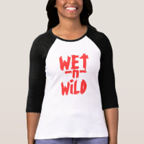 3/4 douille Humide-n-Sauvage t-shirts