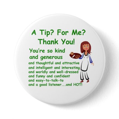 3" button with A Tip For Me Design by PhilTheTipJar