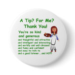 3" button with A Tip For Me Design