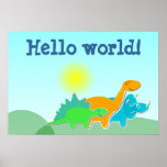 3 Dinosaur Friends Hello World Poster