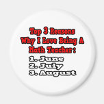3 Reasons I Love Being a Math Teacher Fridge Magnets