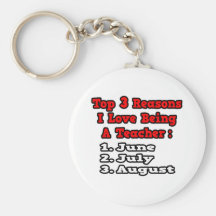 3 Reasons I Love Being a Teacher Keychain