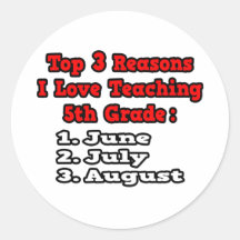 3 Reasons I Love Teaching 5th Grade Round Stickers