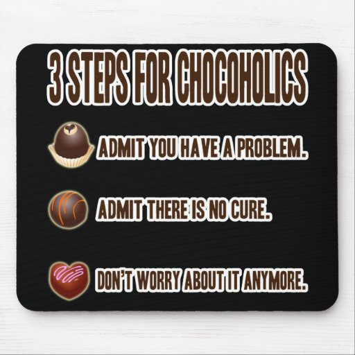 3 STEPS FOR CHOCOHOLICS MOUSEPADS