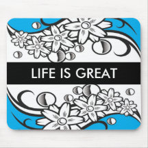 3 Word Quote -Life is Great Mousepad