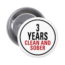 3 Years Clean and Sober Pinback Buttons