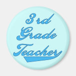 3rd Grade Teacher Blue Tshirts and Gifts Magnets