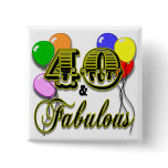 40 and Fabulous Birthday Gifts and Apparel Pin