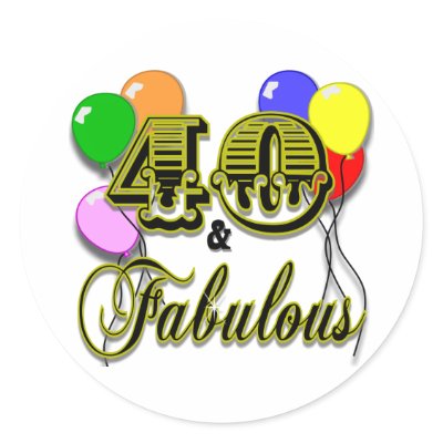 40 and Fabulous Birthday Gifts and Apparel Stickers by BirthdayZone