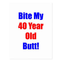 40 Bite My Butt Post Card