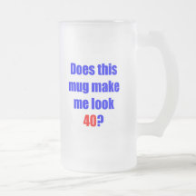 40 Does this mug