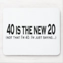 40 is the new 20 mousepads