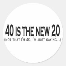 40 is the new 20 stickers