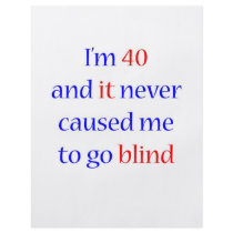40 Never gone blind