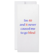 40 Never gone blind