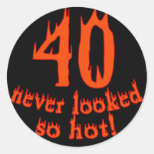 40 Never Looked So Hot Sticker