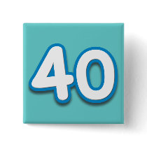 40 Year Birthday or Anniversary - Add Text Buttons