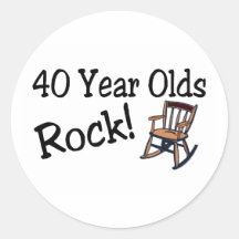 40 Year Olds Rock (Rocking Chair) Round Sticker