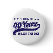 40th Birthday Button