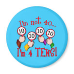 40th Birthday Humour T shirt Magnets