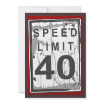 40th Birthday Party Grungy Speed Limit Sign Personalized Invites