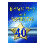 40th Birthday party Invitation for a Superstar.