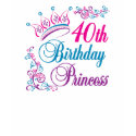 40th Birthday Princess t-shirts