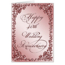 40th Wedding Anniversary Greeting Card