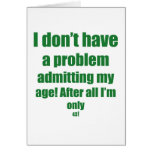 43 Admit my age Card