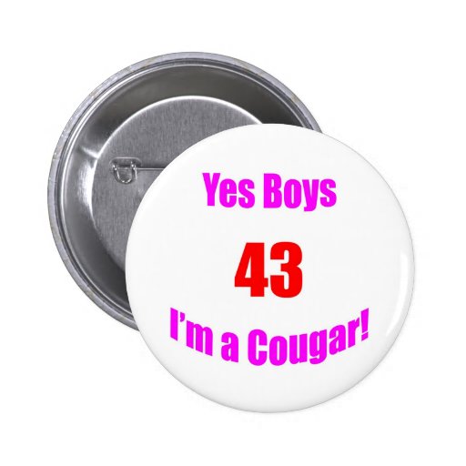 43 Cougar Birthday Pinback Buttons