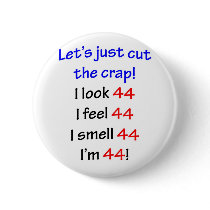 44  Let's cut the crap