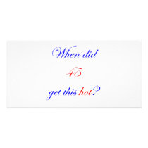 45  Hot Photo Greeting Card