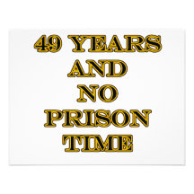 49 No prison time Personalized Invitations