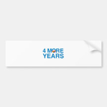 4 MORE YEARS BUMPER STICKERS