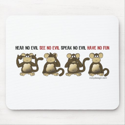 4 Wise Monkeys Mousepads