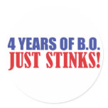 4 Years of BO Just Stinks! Round Stickers