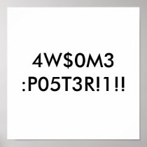 4W$0M3 :P05T3R!1!! (Awesome Poster)