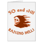 50 And Raising Hell Greeting Card