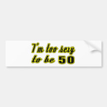 50 birthday designs bumper stickers