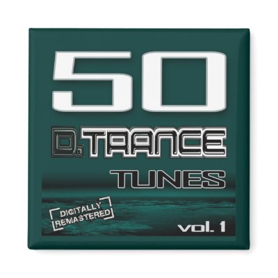 50 D. Trance Tunes, Vol. 1 Magnet by capprecords