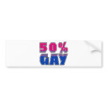 50% Gay Bumper Stickers