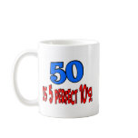 50 is 5 perfect 10s (BLUE) Mug