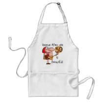 50 is Beautiful Tshirts and Gifts Apron