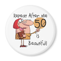 50 is Beautiful Tshirts and Gifts Magnet