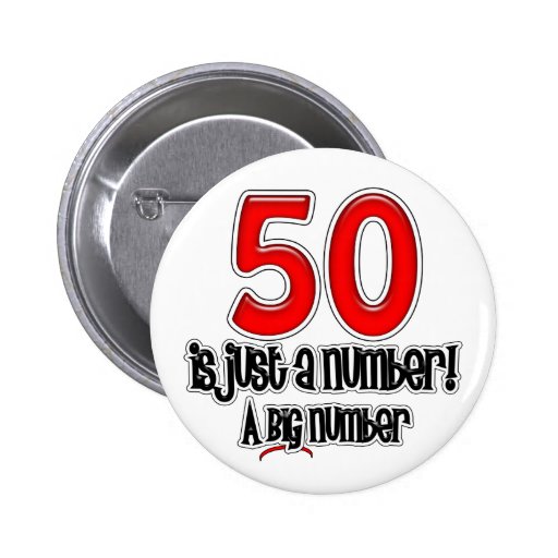 50 Is Just A Number Button