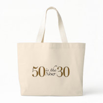 50 Is The New 30 Canvas Bags