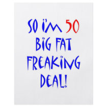 50 So I'm 50 ...