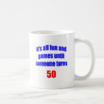 50 Someone turns 50 Coffee Mug