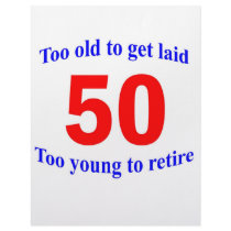 50  Too old to ...