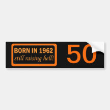 50th Birthday, 1962 Bumper Stickers
